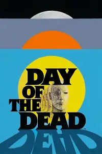 Poster to the movie "Day of the Dead" #989844