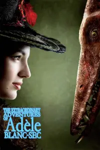 Poster to the movie "The Extraordinary Adventures of Adèle Blanc-Sec" #964020