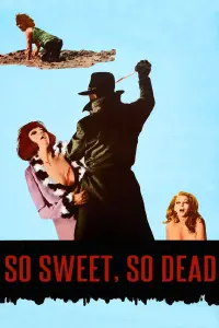 Poster to the movie "So Sweet, So Dead" #1124439