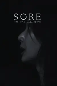 Sore: Istri Dari Masa Depan