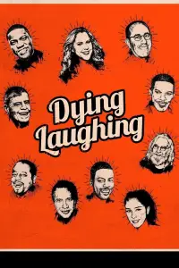 Poster to the movie "Dying Laughing" #967389