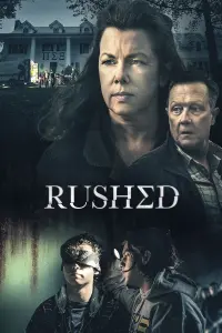 Poster to the movie "Rushed" #324936