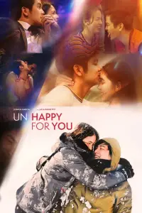 Poster to the movie "Un/Happy for You" #686108