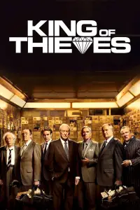 Poster to the movie "King of Thieves" #977874