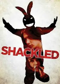 Poster to the movie "Shackled" #1103234
