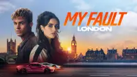 Backdrop to the movie "My Fault: London" #901414