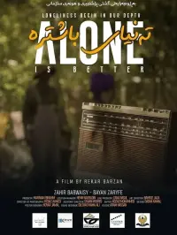 Poster to the movie "Alone Is Better" #449194
