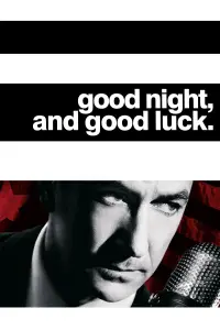 Poster to the movie "Good Night, and Good Luck." #1001057