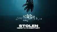 Backdrop to the movie "Stolen: Heist of the Century" #641989