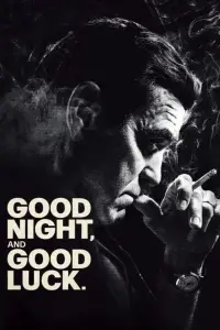 Poster to the movie "Good Night, and Good Luck." #996287