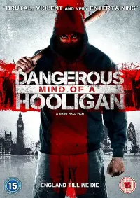 Poster to the movie "Dangerous Mind of a Hooligan" #762661