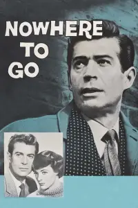 Poster to the movie "Nowhere to Go" #1146403