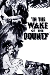 Poster to the movie "In the Wake of the Bounty" #1149449