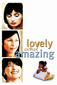 Poster to the movie "Lovely & Amazing" #1081406