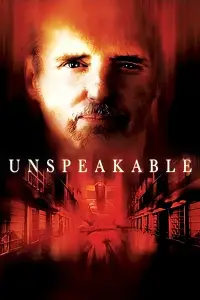 Poster to the movie "Unspeakable" #1087292
