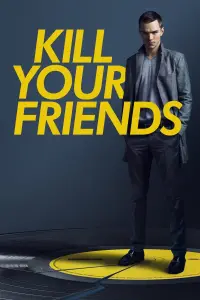 Poster to the movie "Kill Your Friends" #1167221