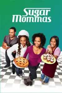 Poster to the movie "Sugar Mommas" #1167657