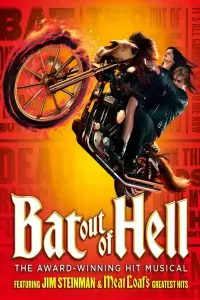 Poster to the movie "Bat Out of Hell: The Musical" #692088