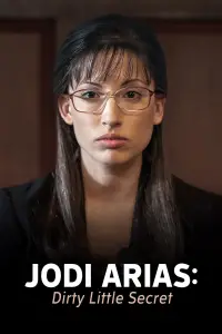 Poster to the movie "Jodi Arias: Dirty Little Secret" #1163980