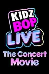 Poster to the movie "Kidz Bop Live: The Concert Movie" #1122465