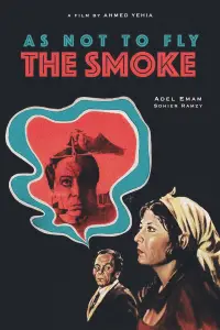 Poster to the movie "As Not to Fly the Smoke" #1047581
