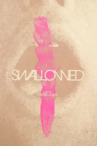 Poster to the movie "Swallowed" #1170172