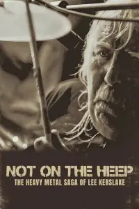 Poster to the movie "Not On the Heep: The Heavy Metal Saga of Lee Kerslake" #1148290