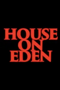 Poster to the movie "House on Eden" #674498
