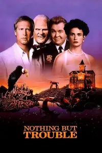 Poster to the movie "Nothing but Trouble" #986177