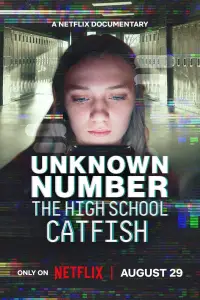 Poster to the movie "Unknown Number: The High School Catfish" #908623