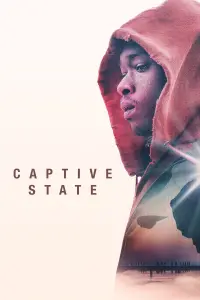 Poster to the movie "Captive State" #1028956