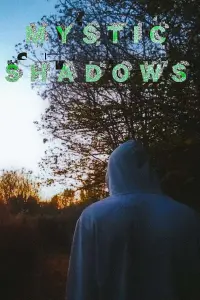 Poster to the movie "Mystic Shadows" #740861