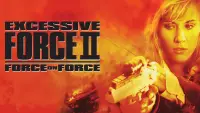 Backdrop to the movie "Excessive Force II: Force on Force" #1137633