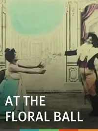 Poster to the movie "At the Floral Ball" #1209527
