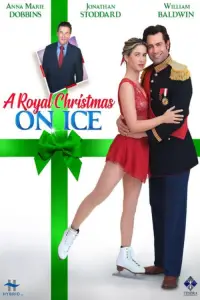 Poster to the movie "A Royal Christmas on Ice" #1114816