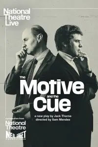Poster to the movie "National Theatre Live: The Motive and the Cue" #401559