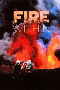 Poster to the movie "The Fire Within: Requiem for Katia and Maurice Krafft" #702632