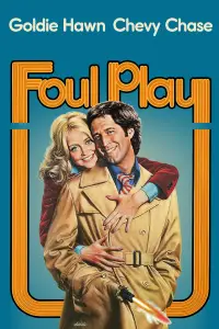 Poster to the movie "Foul Play" #1094357