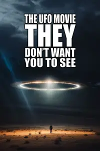 Poster to the movie "The UFO Movie THEY Don