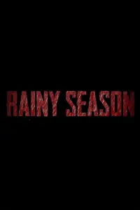 Poster to the movie "Rainy Season" #1108916