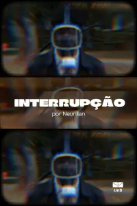 Poster to the movie "Interruption" #813287