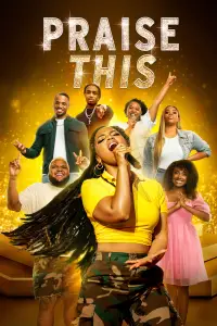Poster to the movie "Praise This" #1159815