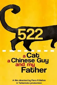 Poster to the movie "522. A Cat, a Chinese Guy and My Father" #1127256