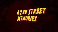 Backdrop to the movie "42nd Street Memories: The Rise and Fall of America