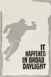 Poster to the movie "It Happened in Broad Daylight" #1033225