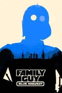 Poster to the movie "Family Guy Presents: Blue Harvest" #969758