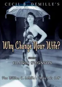 Poster to the movie "Why Change Your Wife?" #1156883