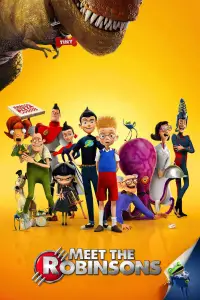Poster to the movie "Meet the Robinsons" #930456