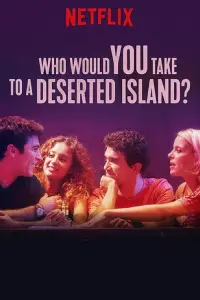 Poster to the movie "Who Would You Take to a Deserted Island?" #939480