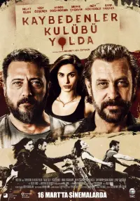 Poster to the movie "Kaybedenler Kulübü Yolda" #846861